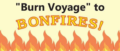 Burn Voyage to bonfires